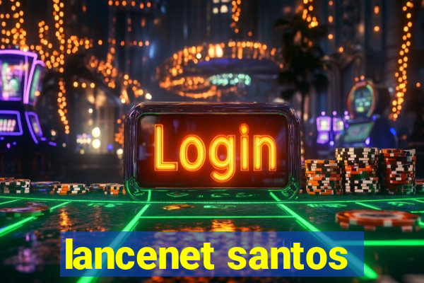 lancenet santos