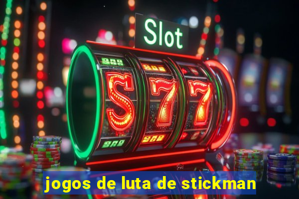 jogos de luta de stickman