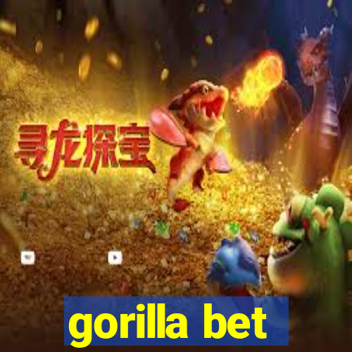 gorilla bet