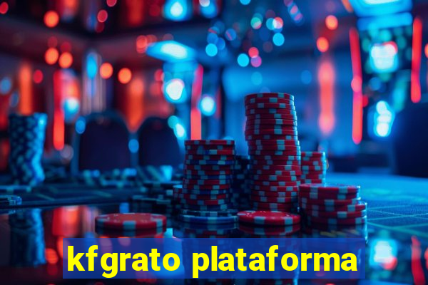 kfgrato plataforma