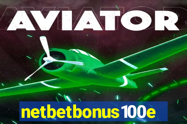 netbetbonus100e