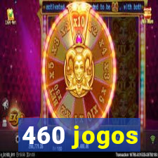 460 jogos