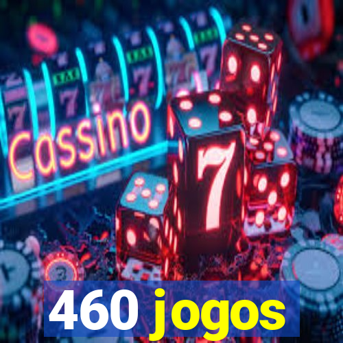 460 jogos