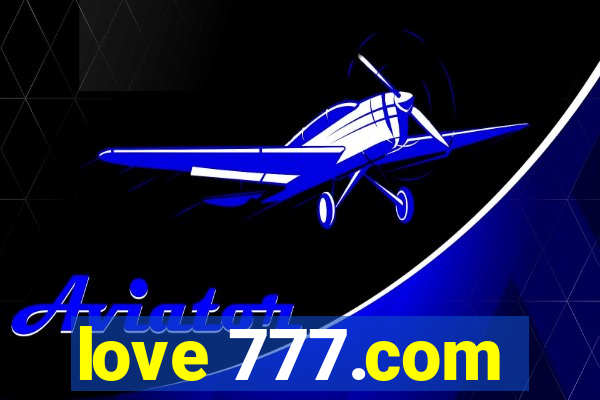 love 777.com