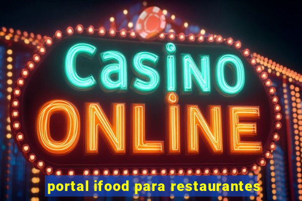 portal ifood para restaurantes