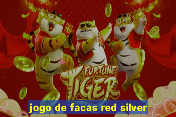 jogo de facas red silver