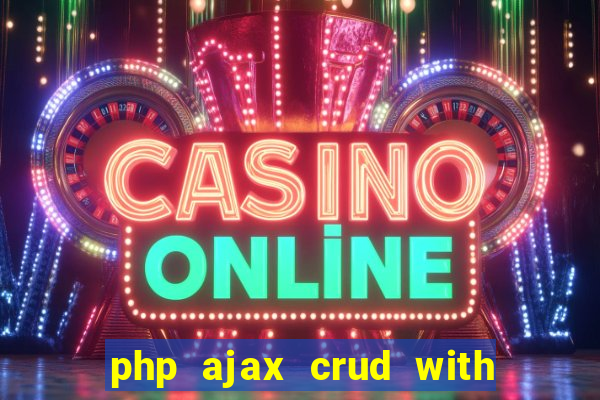 php ajax crud with datatables and bootstrap modals