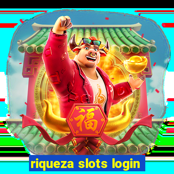 riqueza slots login