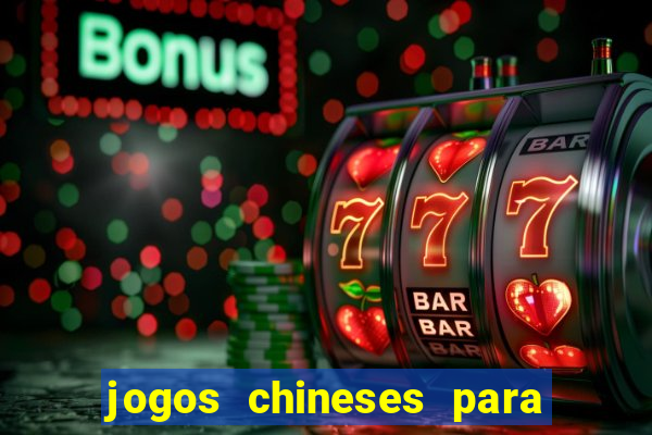 jogos chineses para ganhar dinheiro