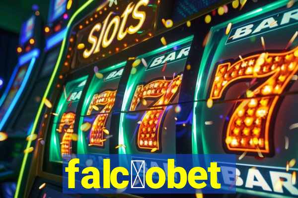 falc茫obet