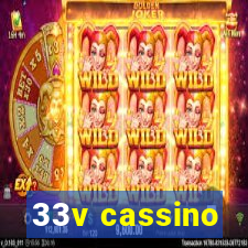 33v cassino