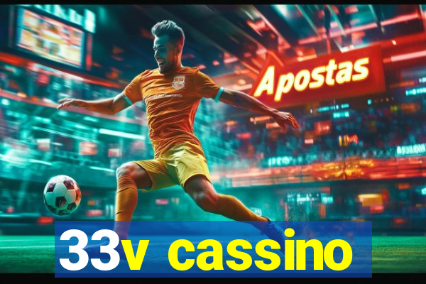 33v cassino