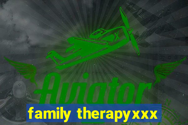 family therapyxxx