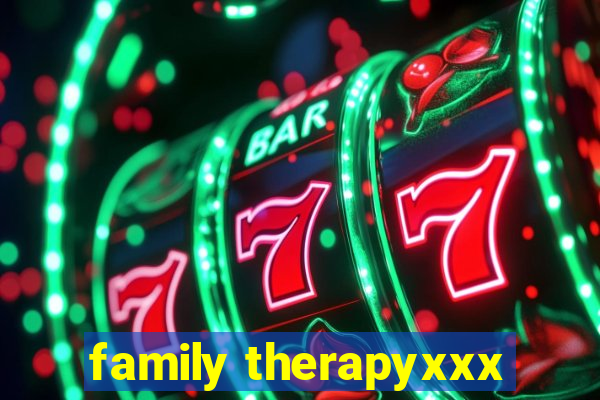 family therapyxxx