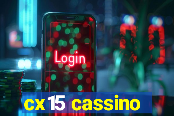 cx15 cassino