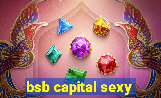 bsb capital sexy