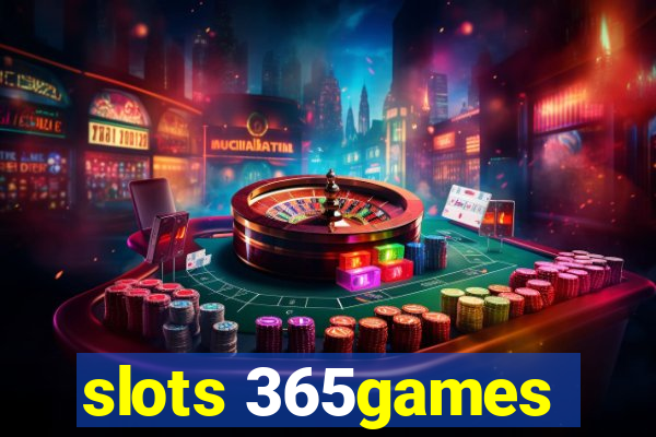 slots 365games