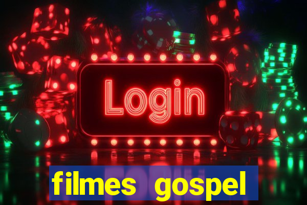 filmes gospel baseadas em fatos reais emocionantes