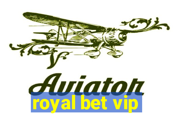 royal bet vip