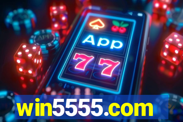 win5555.com