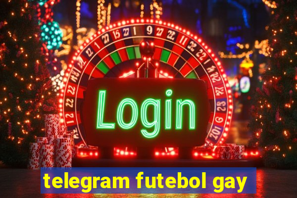 telegram futebol gay