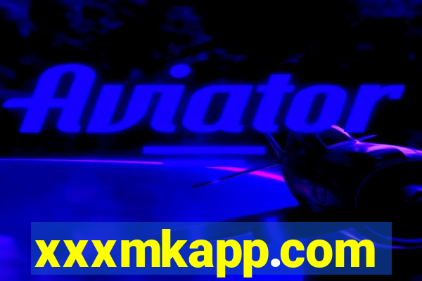 xxxmkapp.com