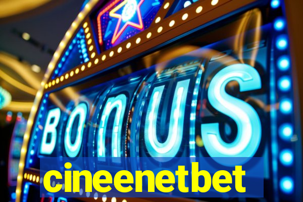 cineenetbet