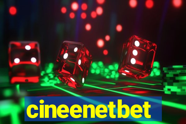 cineenetbet