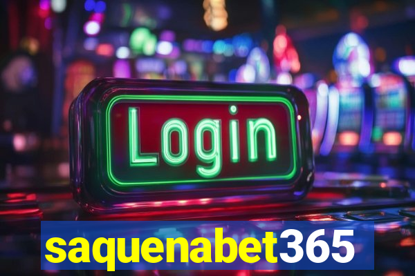 saquenabet365