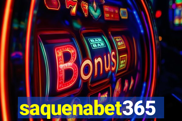 saquenabet365