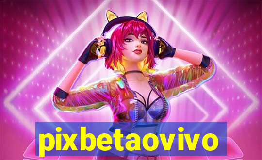 pixbetaovivo