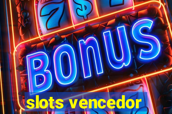 slots vencedor