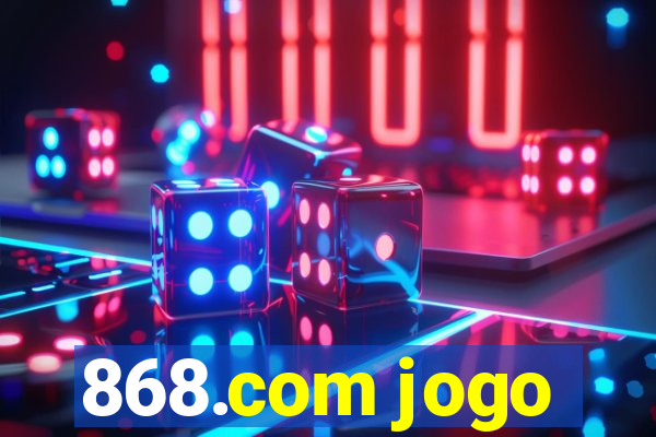 868.com jogo