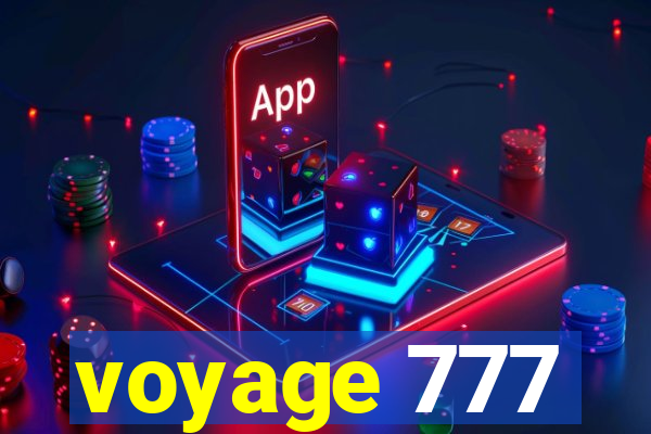 voyage 777