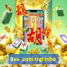 3ss .com tigrinho