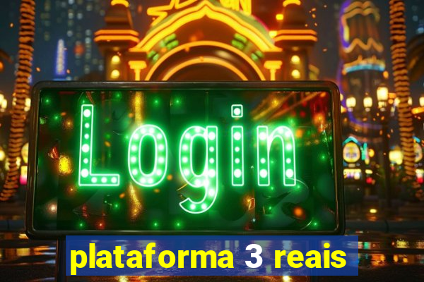 plataforma 3 reais