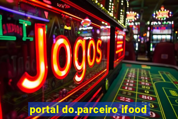 portal do.parceiro ifood