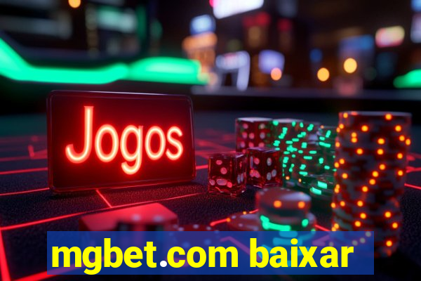 mgbet.com baixar