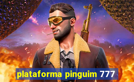 plataforma pinguim 777