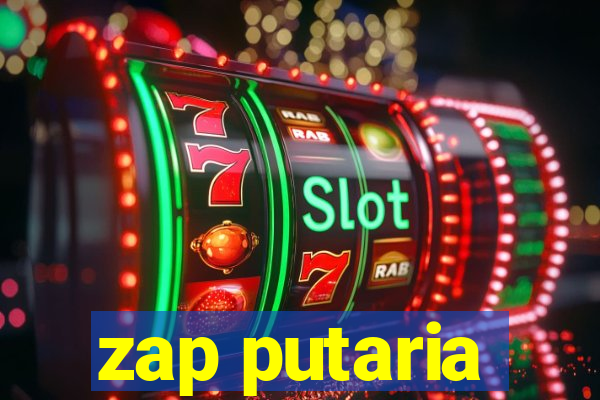 zap putaria