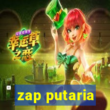 zap putaria