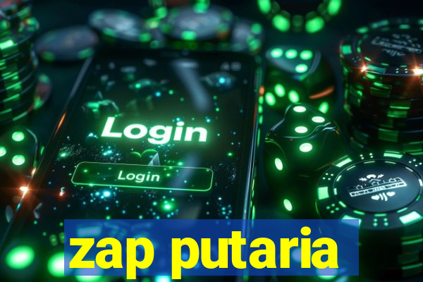 zap putaria