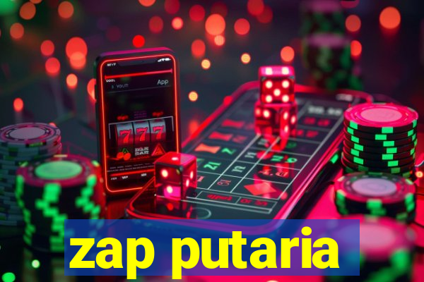 zap putaria