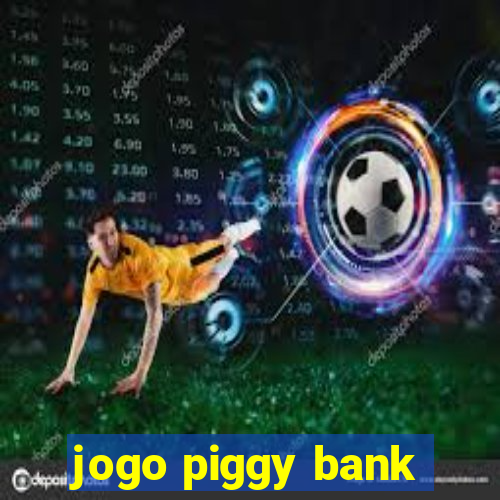 jogo piggy bank