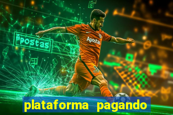 plataforma pagando no cadastro fortune tiger