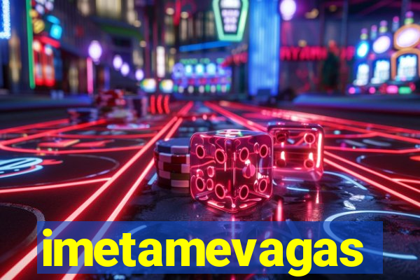 imetamevagas