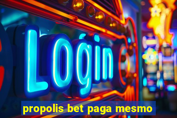 propolis bet paga mesmo