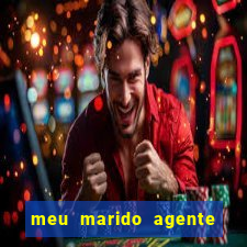 meu marido agente secreto legendado