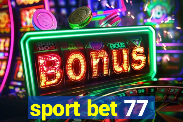 sport bet 77