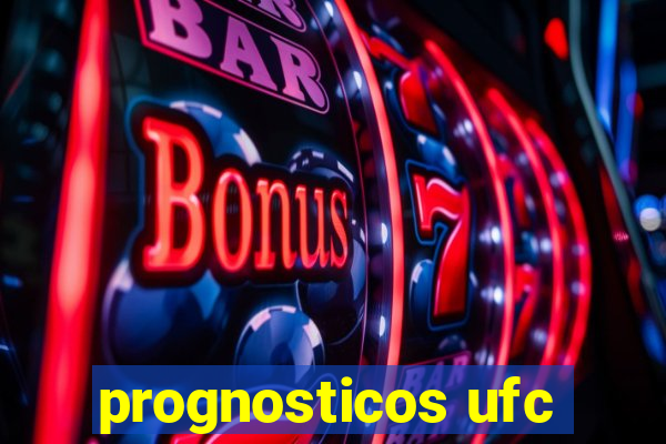 prognosticos ufc